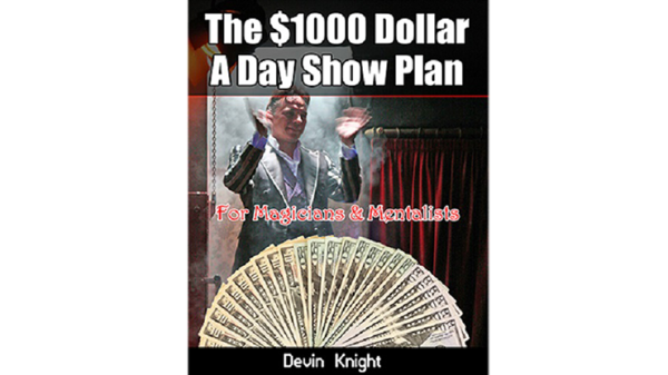 The $1000 Dollar A Day Show Plan